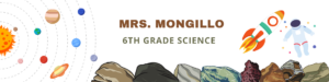 Mrs. Mongillo 6th Grade Science